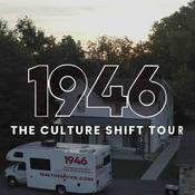 Podcast 1946 The Culture Shift Tour