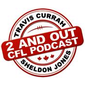 Podcast 2 and Out CFL Podcast