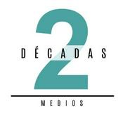 Podcast 2 Décadas Medios