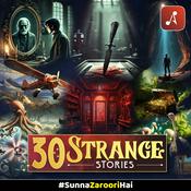 Podcast 30 Strange Stories