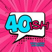 Podcast 40ish - Navigating midlife and menopause