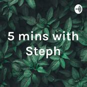 Podcast 5 mins with Steph