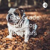 Podcast 6th Grade Bulldog Readers