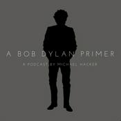 Podcast A Bob Dylan Primer