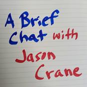 Podcast A Brief Chat with Jason Crane