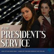 Podcast In The President's Service