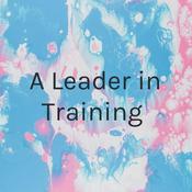 Podcast A Leader in Training