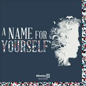 Podcast A Name For Yourself