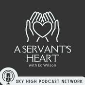 Podcast A Servant's Heart