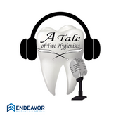 Podcast A Tale of Two Hygienists Podcast