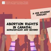 Podcast Abortion Rights in Canada: Morgentaler and Beyond