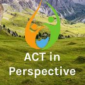 Podcast ACT in Perspective - A prosocial podcast using behavioral science to address human suffering