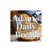 Podcast Adam's Daily Bread