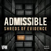 Podcast Admissible: Shreds of Evidence