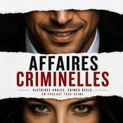 Podcast Affaires Criminelles