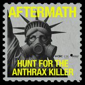 Podcast Aftermath: Hunt for the Anthrax Killer
