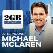 Podcast 2GB Afternoons with Michael McLaren