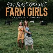 Podcast Ag's Most Okayest Farm Girls