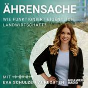 Podcast Ährensache – Wie funktioniert eigentlich Landwirtschaft?