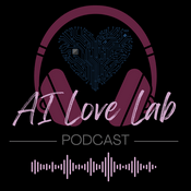 Podcast AI Love Lab