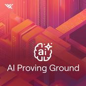 Podcast AI Proving Ground Podcast