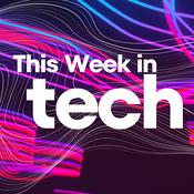 Podcast This Week in Tech: AI News, Tech News, OpenAI, ChatGPT, Google Gemini