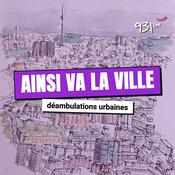 Podcast Ainsi va la ville - Radio Cause Commune