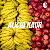 Podcast ALICIA KAUR
