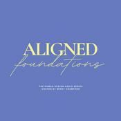 Podcast Aligned Foundations: The Audio Series