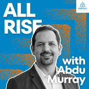 Podcast All Rise with Abdu Murray