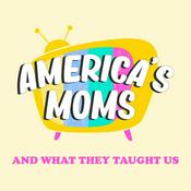 Podcast America's Moms