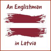 Podcast An Englishman in Latvia