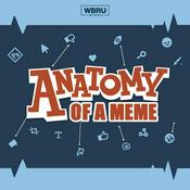 Podcast Anatomy of a Meme