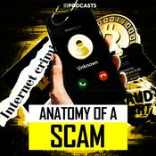 Podcast Anatomy of a Scam