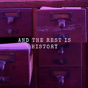 Podcast And The Rest Is History