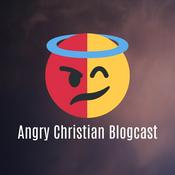 Podcast Angry Christian Blogcast