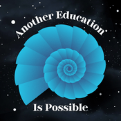 Podcast Another Education Is Possible