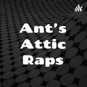 Podcast Ant's Attic Raps