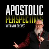 Podcast Apostolic Perspectives