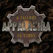 Podcast Appalachia: A Fallout 76 Story