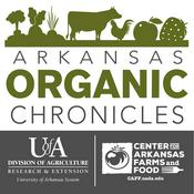 Podcast Arkansas Organic Chronicles
