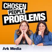 Podcast Chosen People Problems