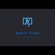 Podcast Aspect Slant Of A Changing Man