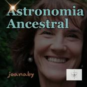 Podcast Ancestral Astronomy