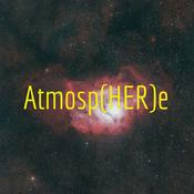 Podcast Atmosp(HER)e