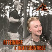 Podcast ATTEINDRE L'INATTEIGNABLE
