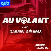 Podcast Au volant avec Gabriel Gélinas