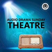 Podcast Audio Drama Sunday Theatre