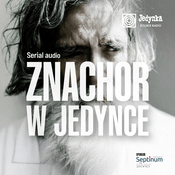 Podcast Audioserial „Znachor”