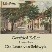 Podcast Auswahl aus Die Leute von Seldwyla by Gottfried Keller (1819 - 1890)